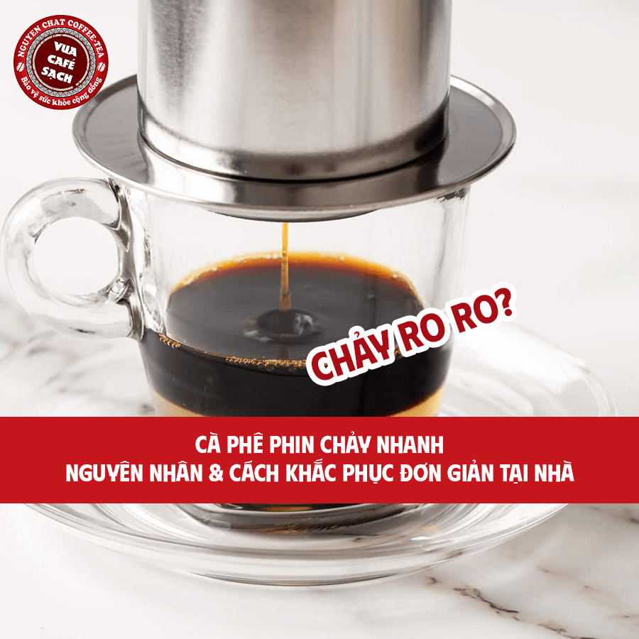 Cà phê phin chảy nhanh