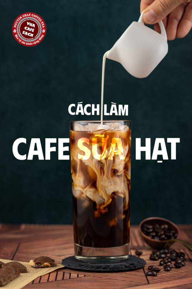 Cách làm cafe sữa hạt