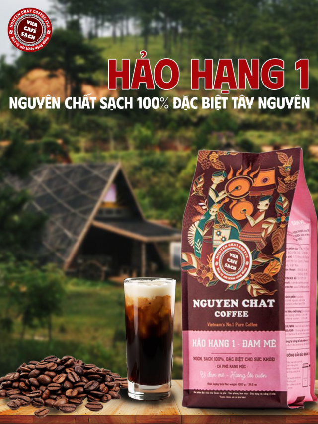 Cafe nguyên chất Hảo hạng 1